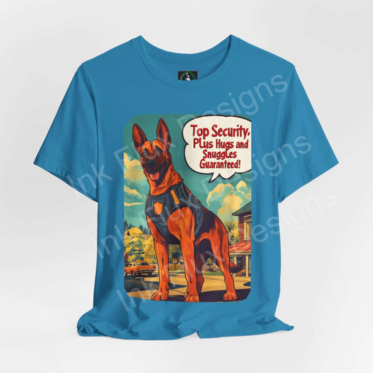 Graphic tee featuring a German Shepherd in a superhero pose with "Top Security. Plus Hugs and Snuggles Guaranteed!" text, on a blue T-shirt.