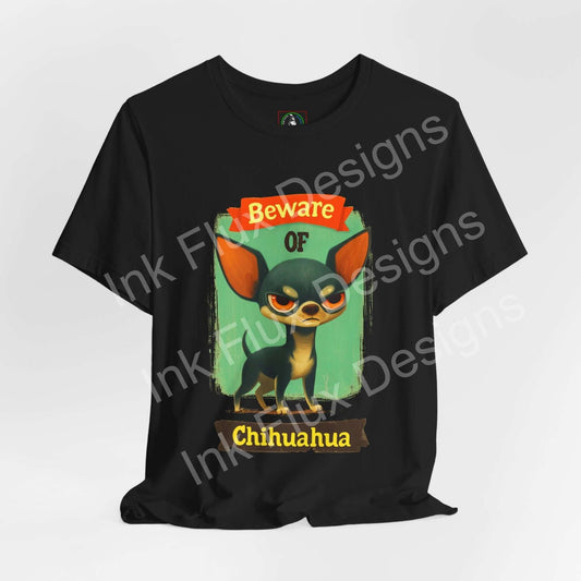 Funny Dog T-Shirt with an angry Chihuahua graphic and warning message on a black tee.