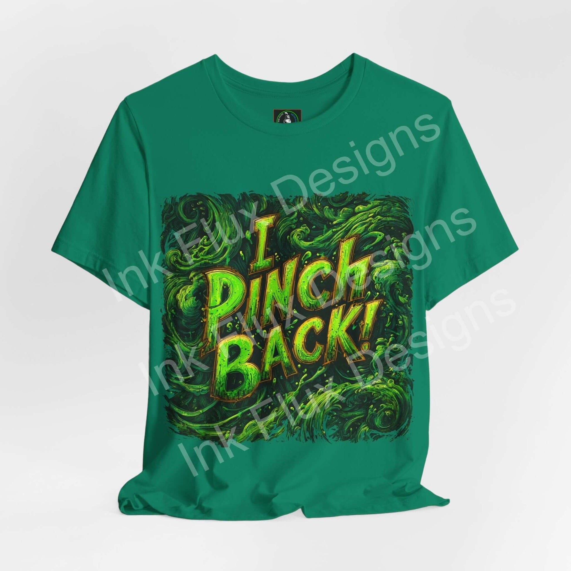 I Pinch Back! St. Patrick's Day T-Shirt with shamrock design on green fabric.