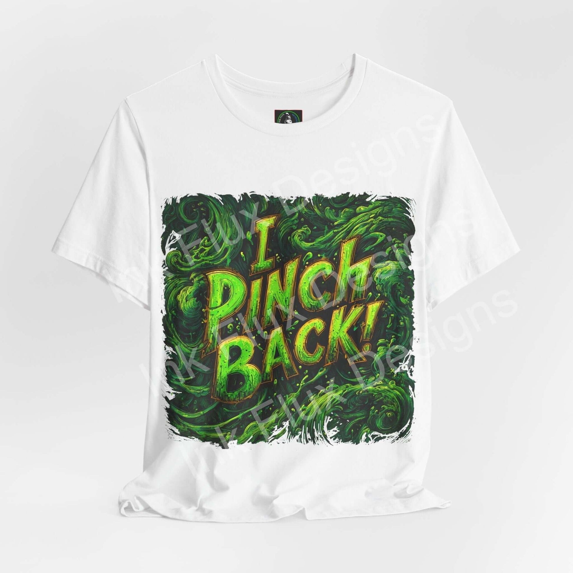 I Pinch Back! St. Patrick's Day T-Shirt featuring shamrock graphic and playful typography on a white tee.